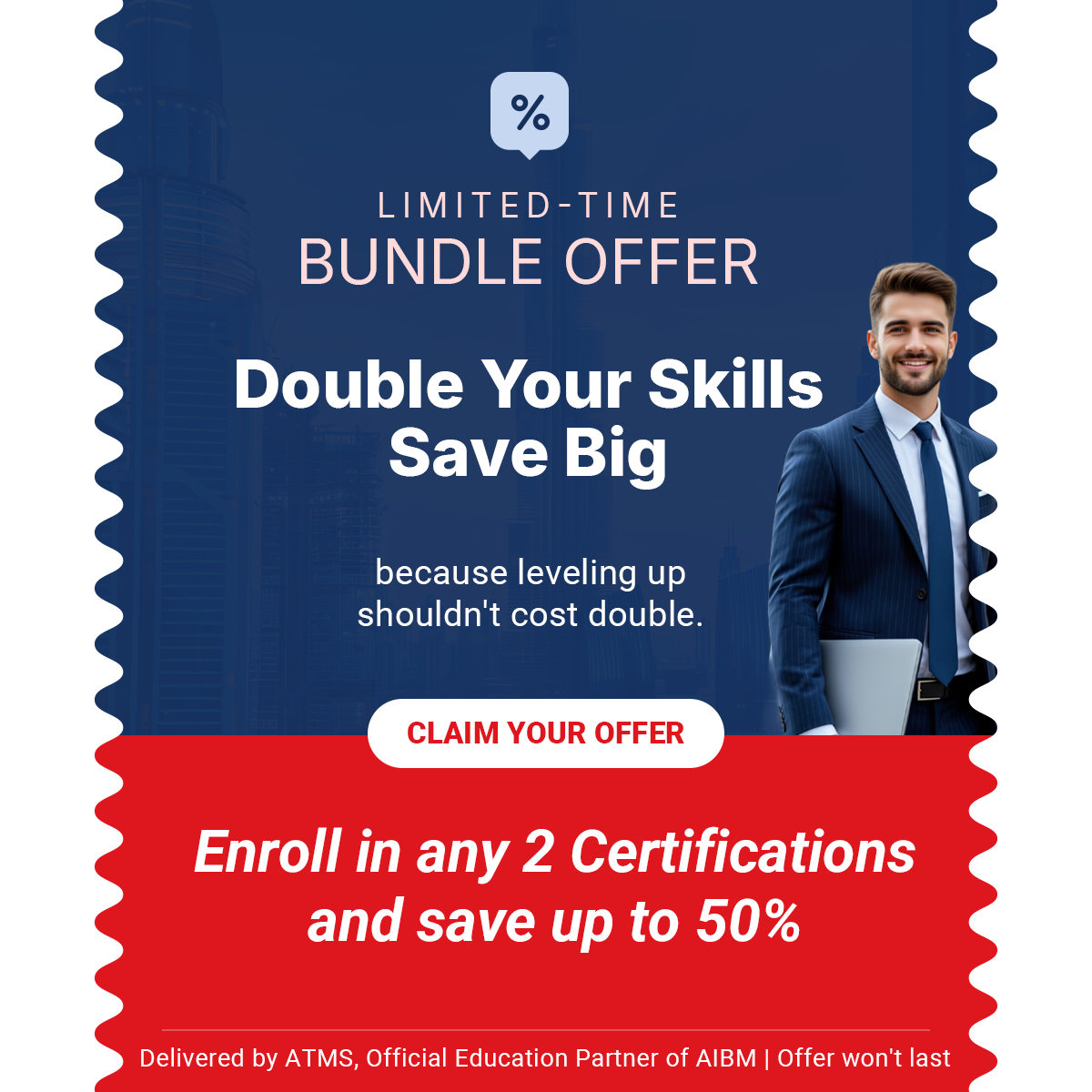 Enroll in any two certifications and save up to 50 percent